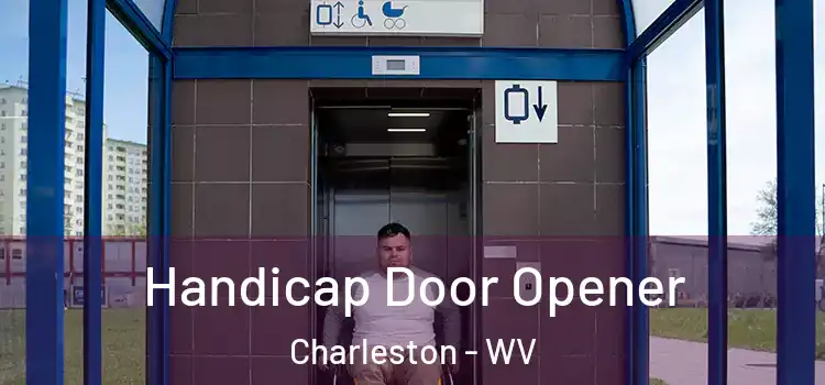 Handicap Door Opener Charleston - WV