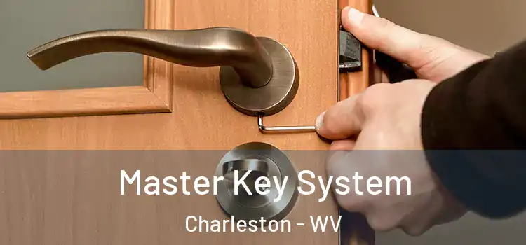 Master Key System Charleston - WV