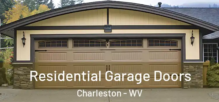  Residential Garage Doors Charleston - WV