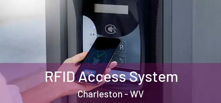RFID Access System Charleston - WV