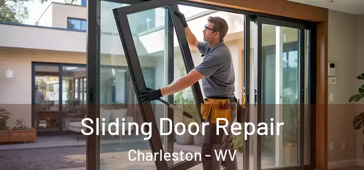 Sliding Door Repair Charleston - WV